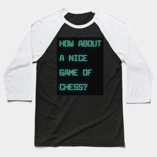 How about a nice game of chess? Baseball T-Shirt